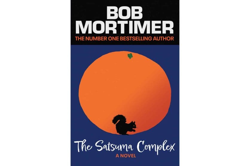the satsuma complex by bob mortimer